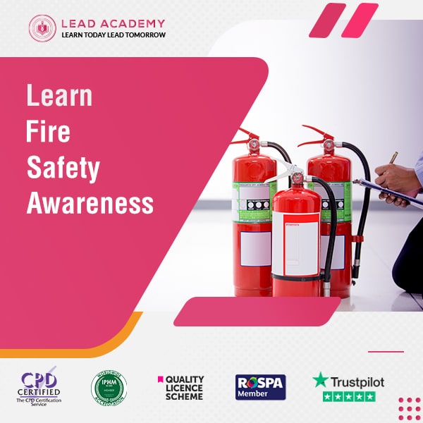 Fire Safety Awareness Training Course Online Lead Academy