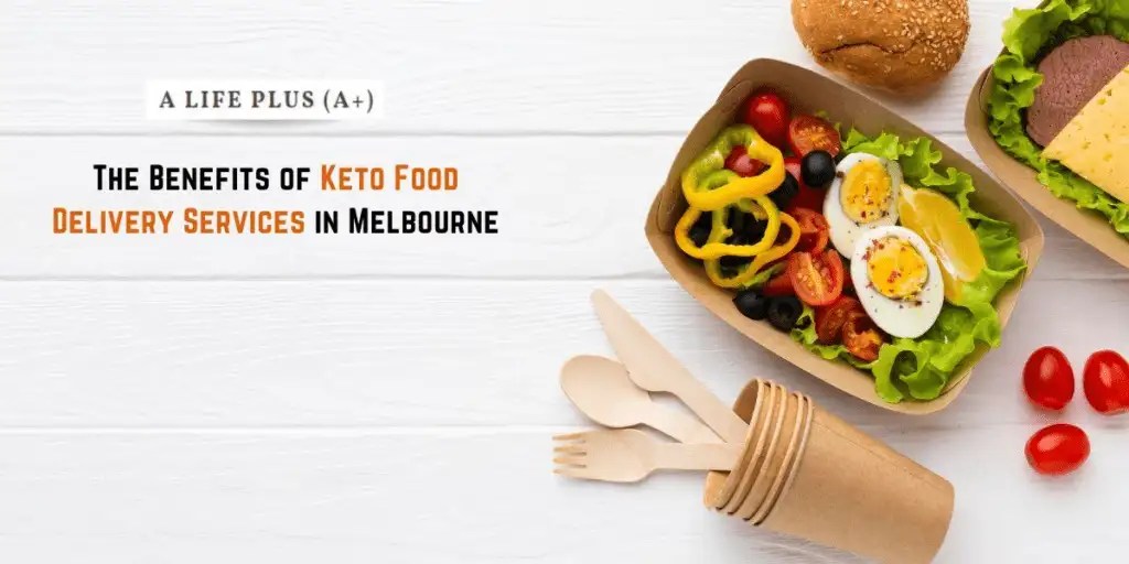 The Benefits of Keto Food Delivery Services in Melbourne Lead Grow