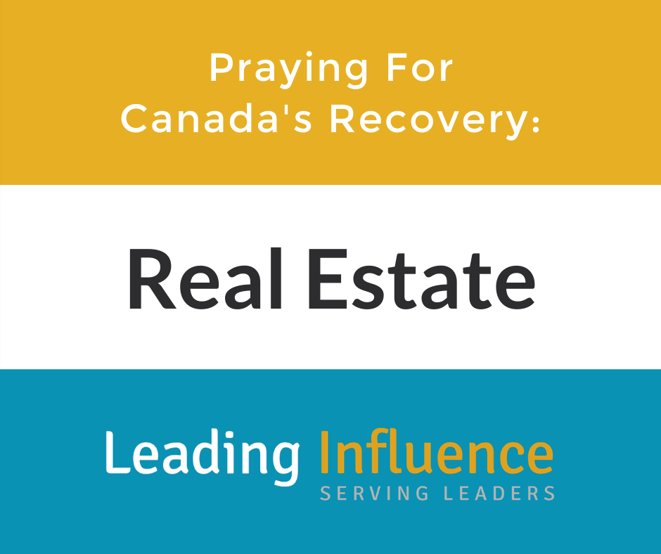 Praying For Canada’s Recovery Real Estate Leading Influence