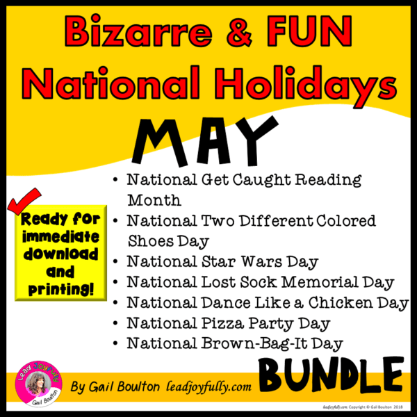 Why Celebrate Bizarre and FUN National Holidays? Lead Joyfully