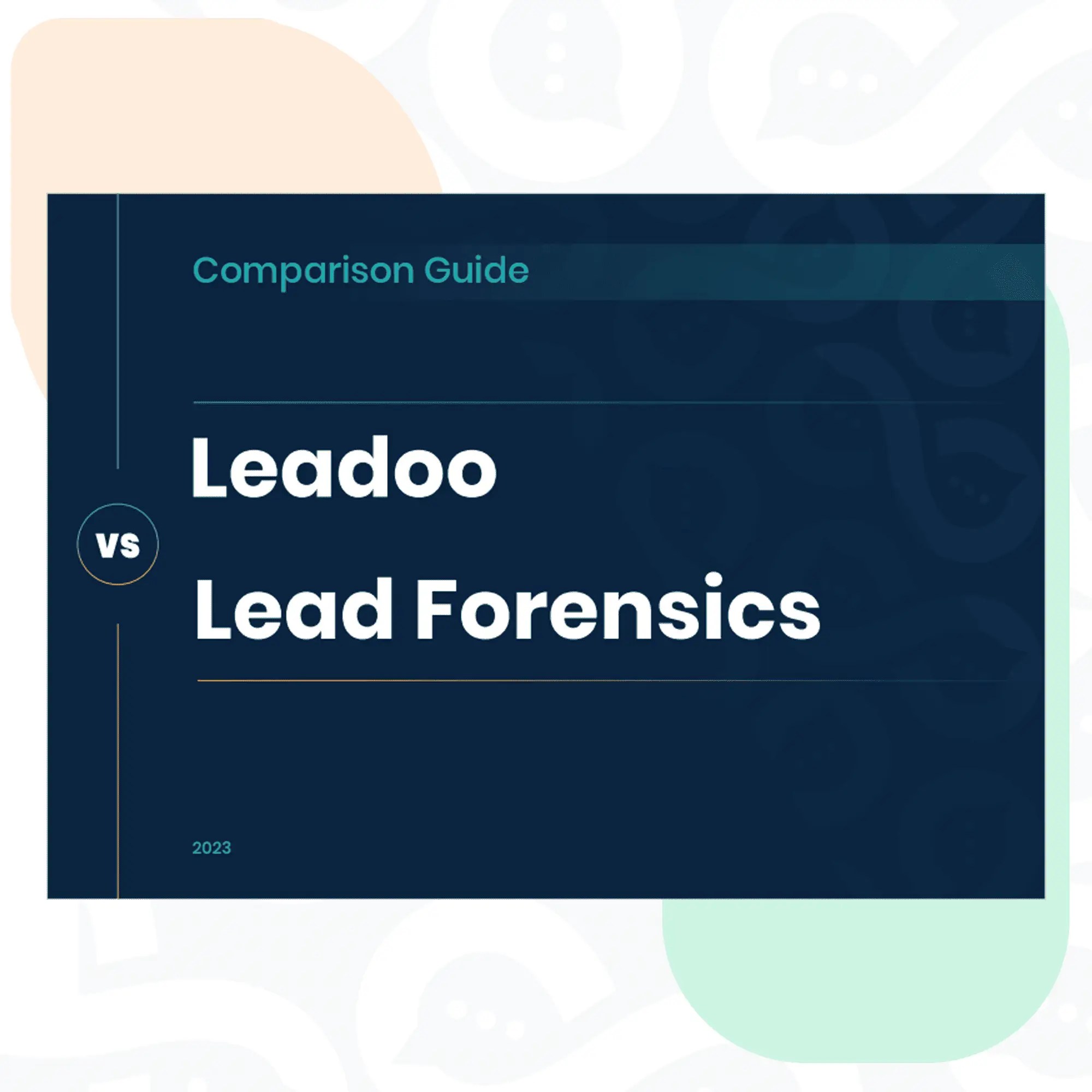 Lead Forensics vs Leadoo A Comparison Guide