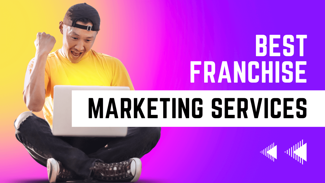 Best Franchise Marketing Services