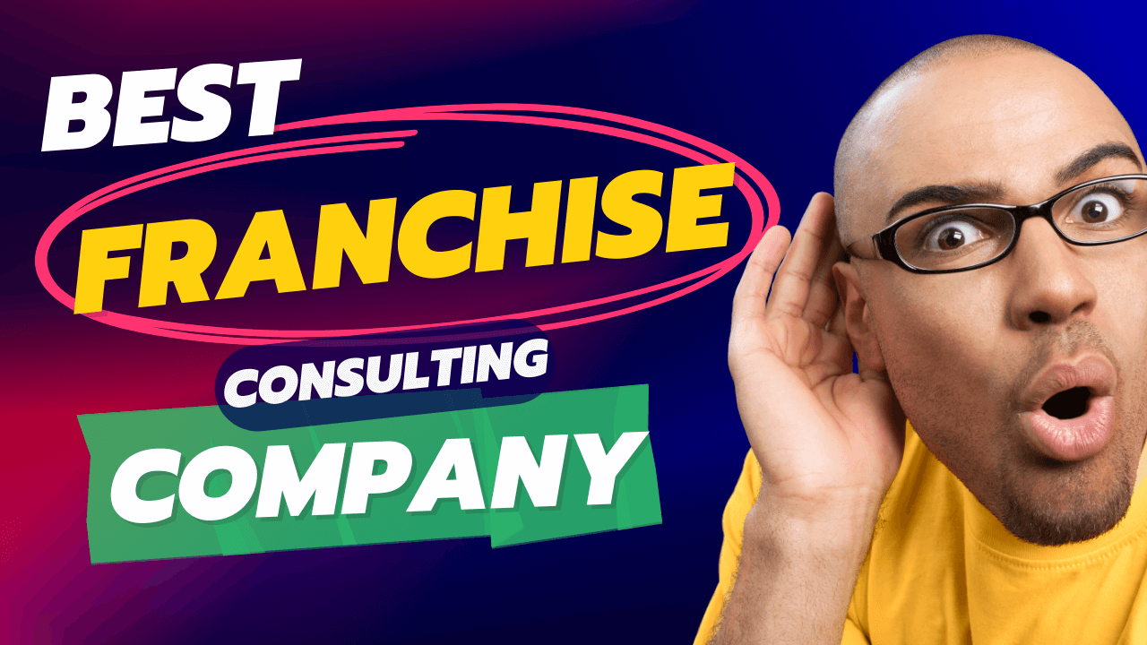 Best Franchise Consulting Company