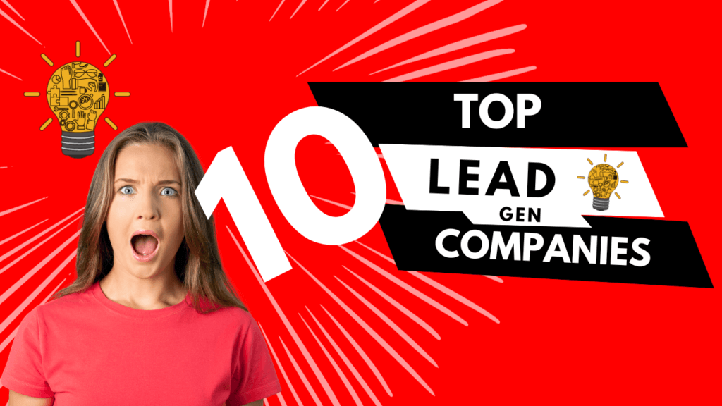 Top 10 Lead Generation Companies For Each Major Industry (40 Total)