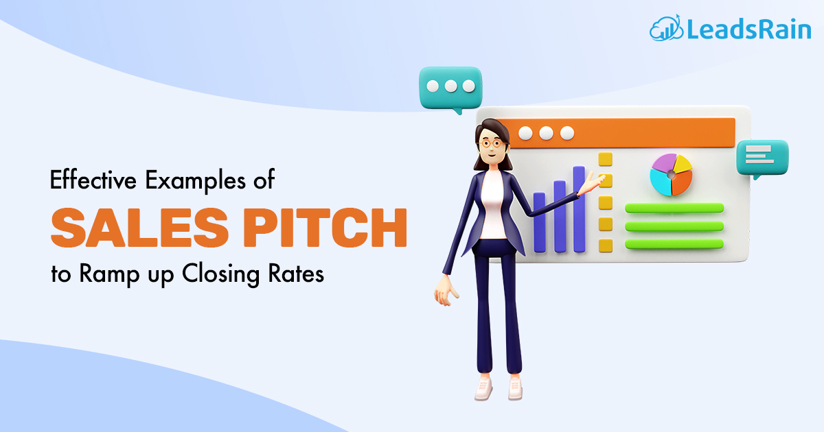7 Sales Pitch Examples to Ramp up Your Closing Rates LeadsRain