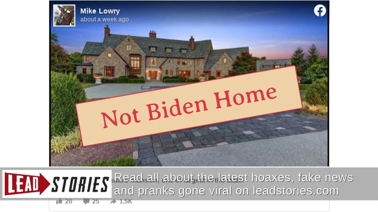 Fact Check Joe Biden Does NOT Own One Of The Largest Mansions In