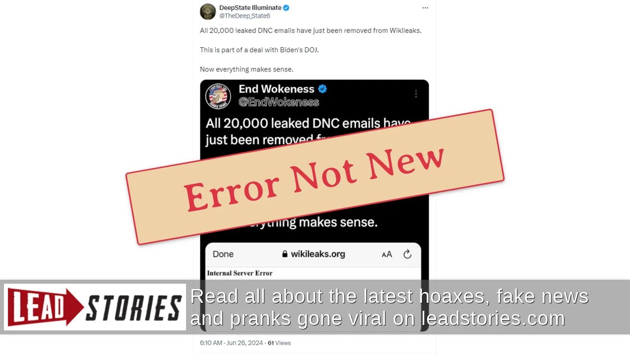 Fact Check WikiLeaks Error Message Does NOT Reflect Recent Removal Of