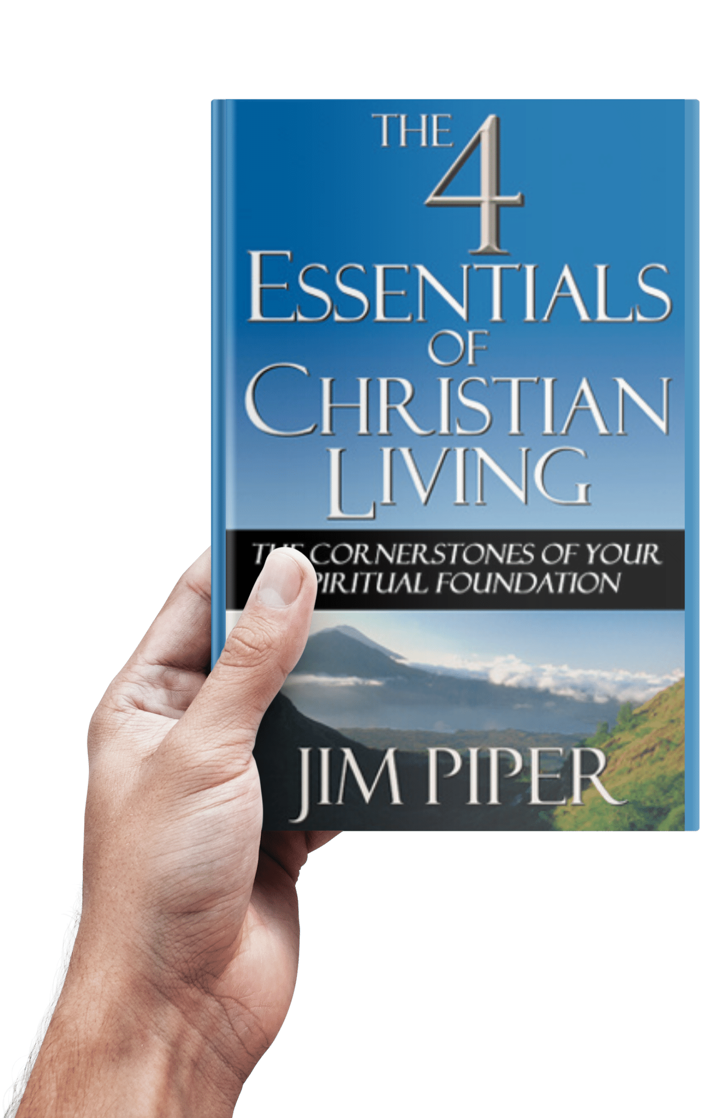 The 4 Essentials of Christian Living Lead Today Community