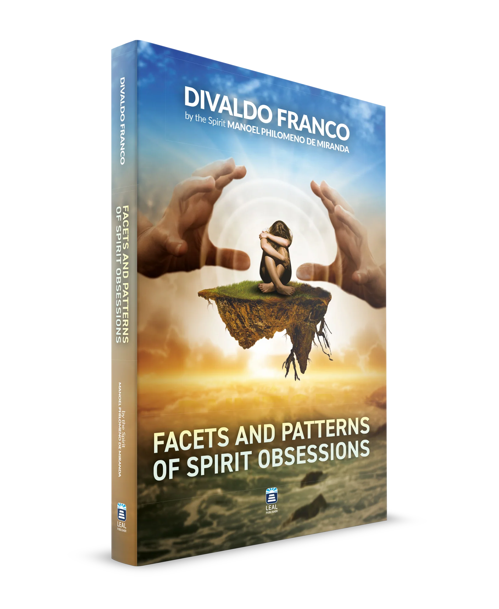 Facets and Patterns of Spirit Obsessions Leal Publisher