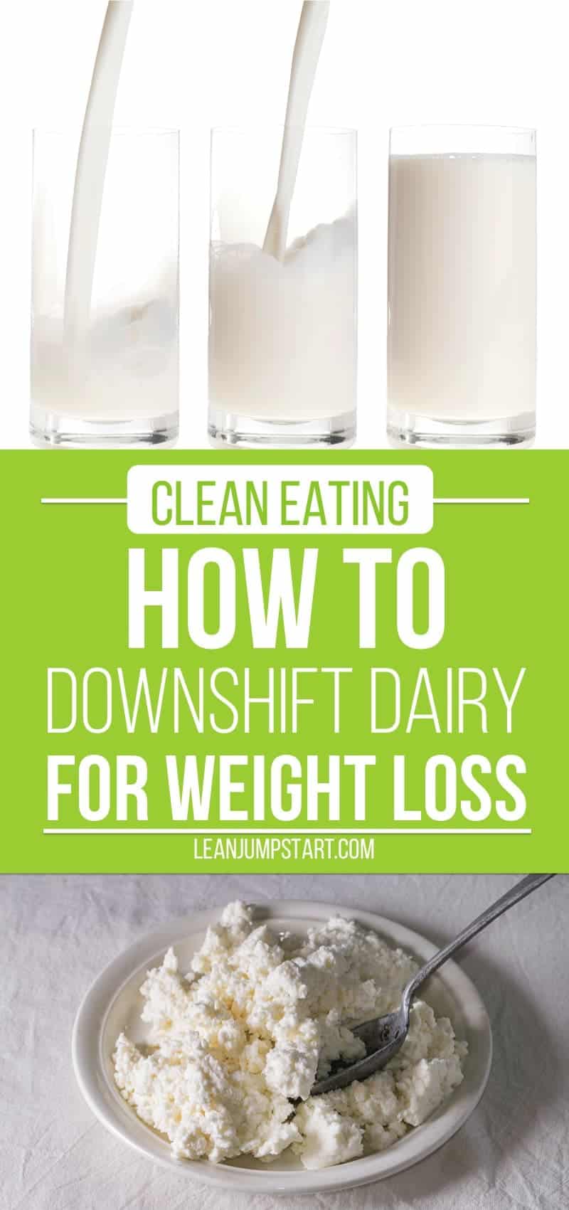 Low Fat Dairy Products 3 simple steps to downshift dairy for weight loss