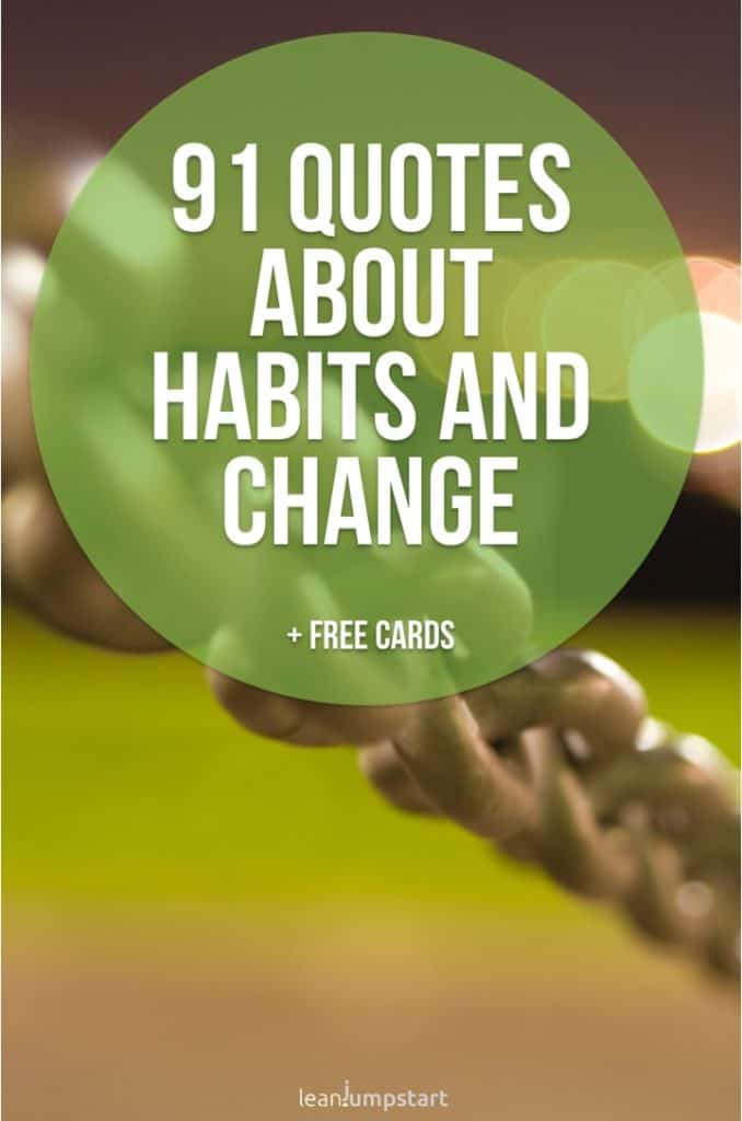 91 habit quotes about change to inspire and nourish your mind + free cards