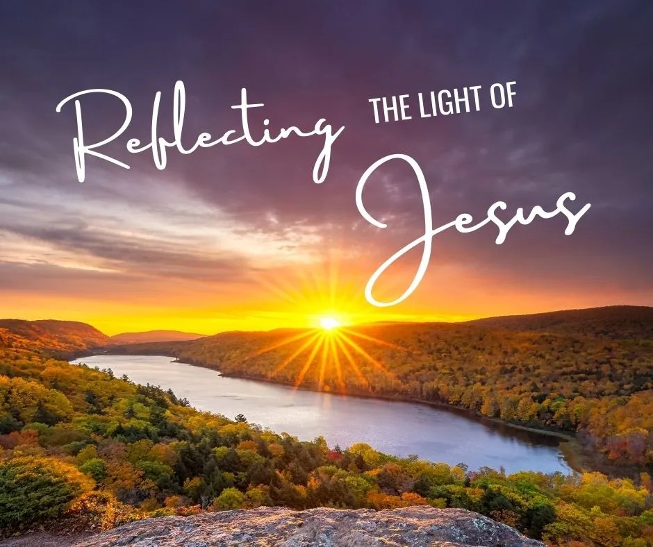 Reflecting the Light of Jesus Leanna Hampton