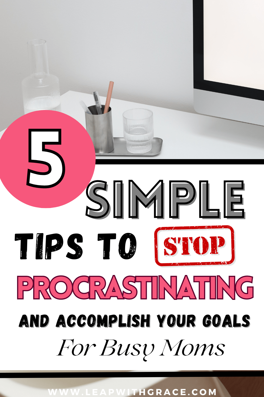 5 Proven Strategies for Busy Moms to Conquer Procrastination and