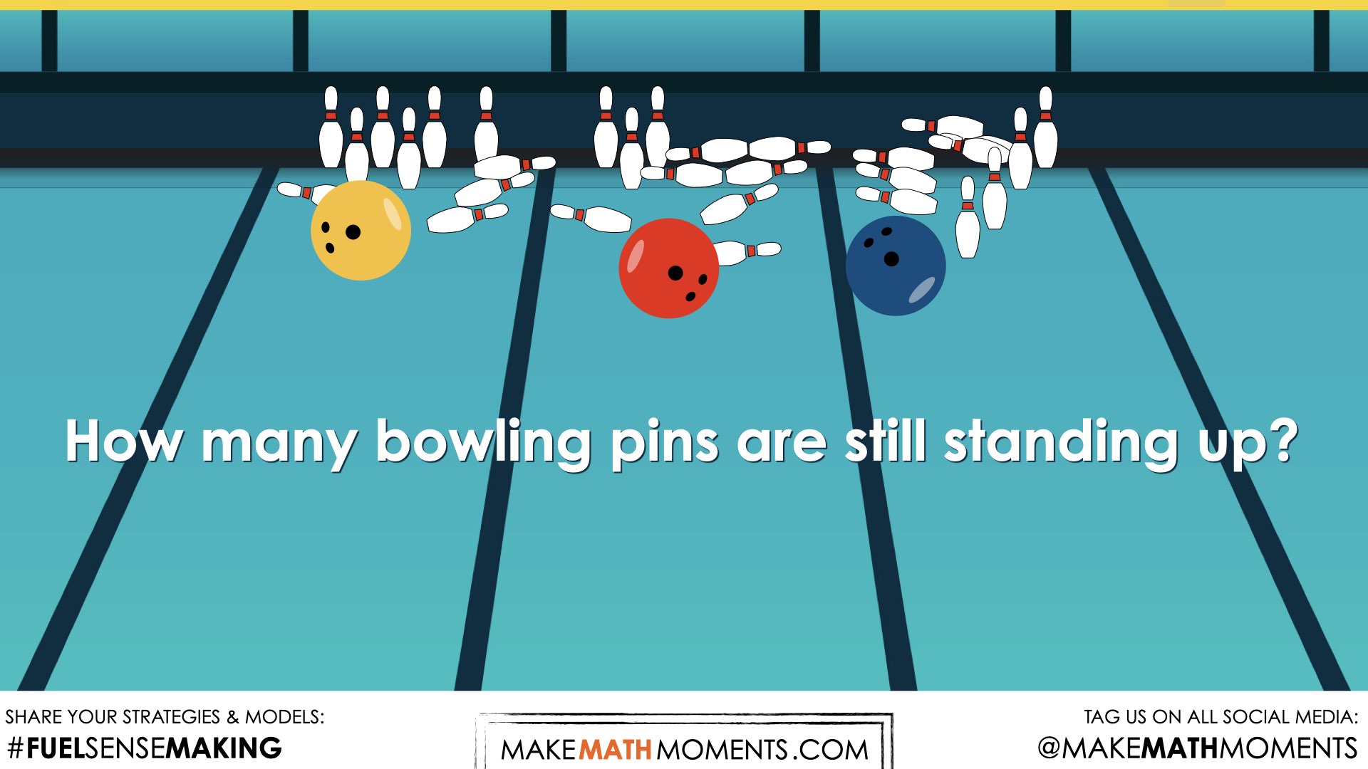 Bowling Pins [Day 1] Addition Strategies Breaking Apart to Make Ten