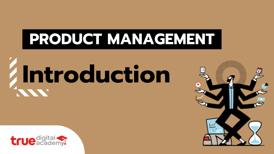 Introduction to Product Management True Digital LMS More than just