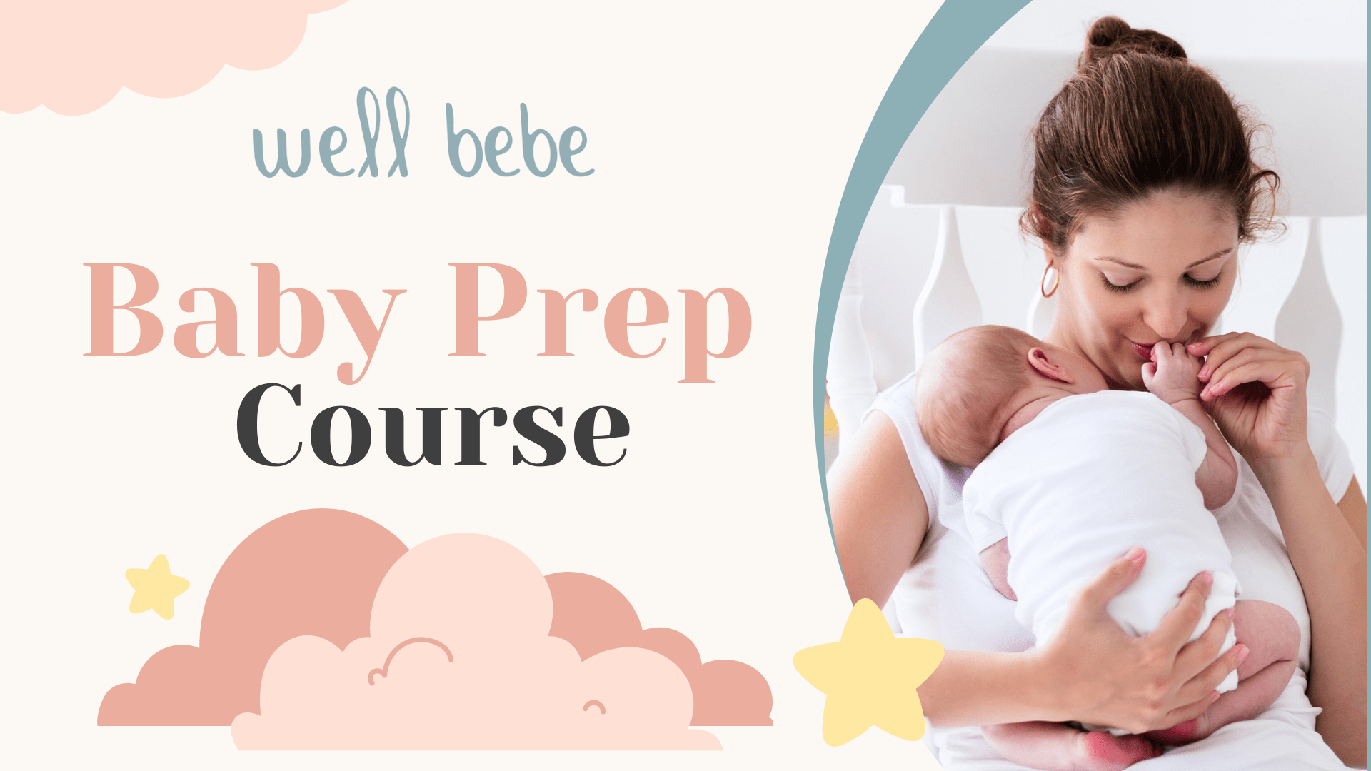 Baby Prep Course Well Bebe
