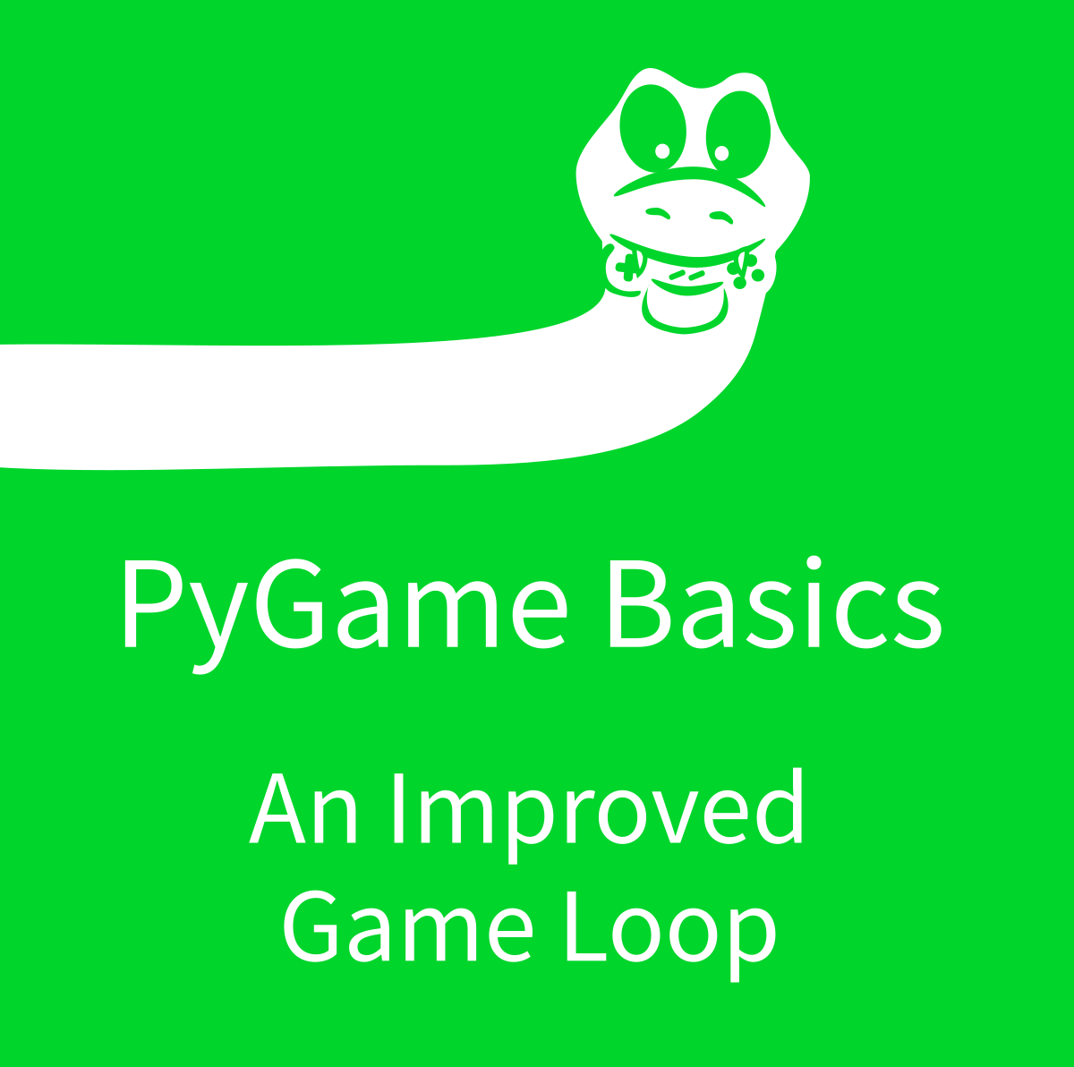 PyGame Basics An Improved Game Loop York Computer Solutions LLC