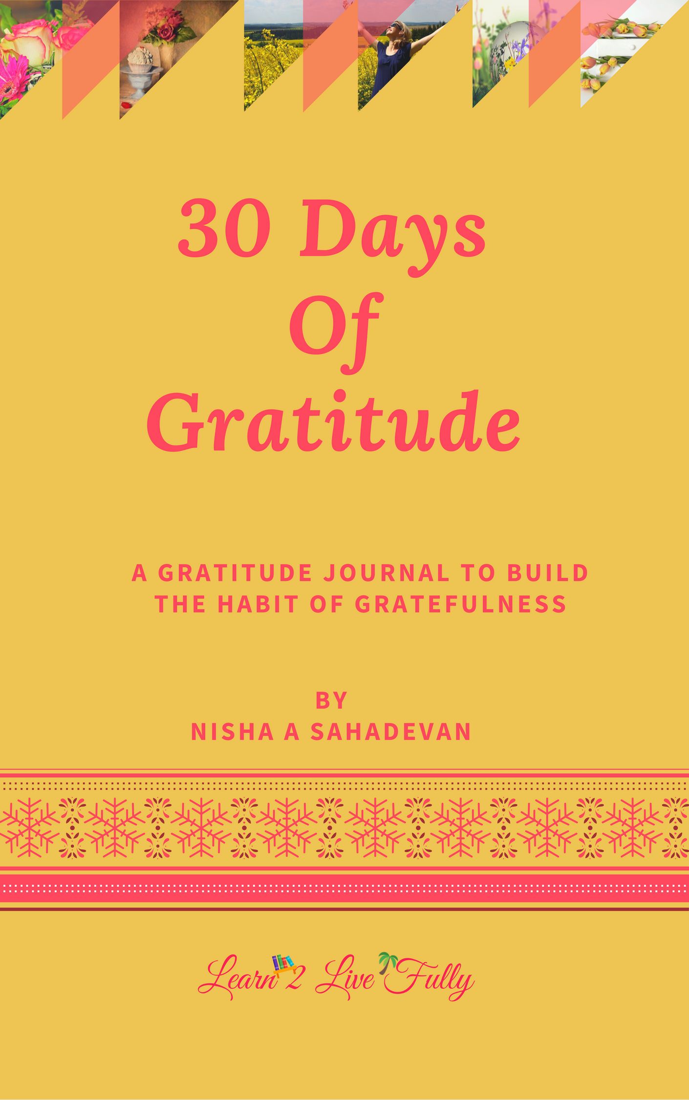 30 Days Of Gratitude Learn2LiveFully