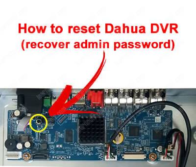How to reset Dahua DVR admin password (solved) - Learn CCTV.com