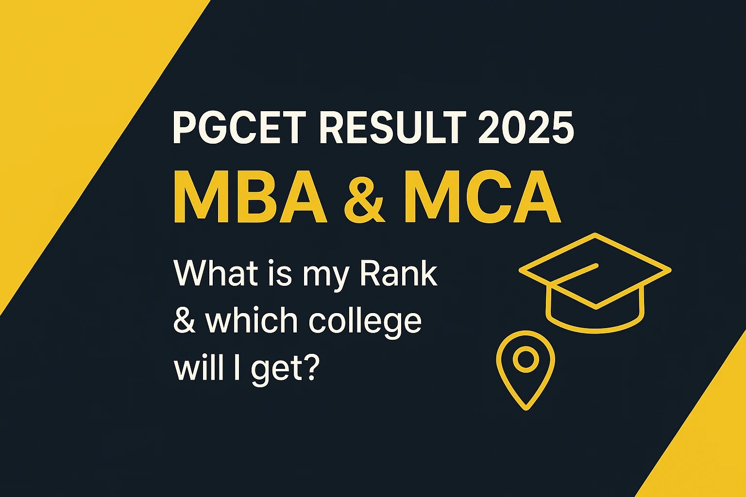 Pgcet Mca Result 2025 Release Date PGCET Result 2025 MBA & MCA, What is my Rank & which college will i