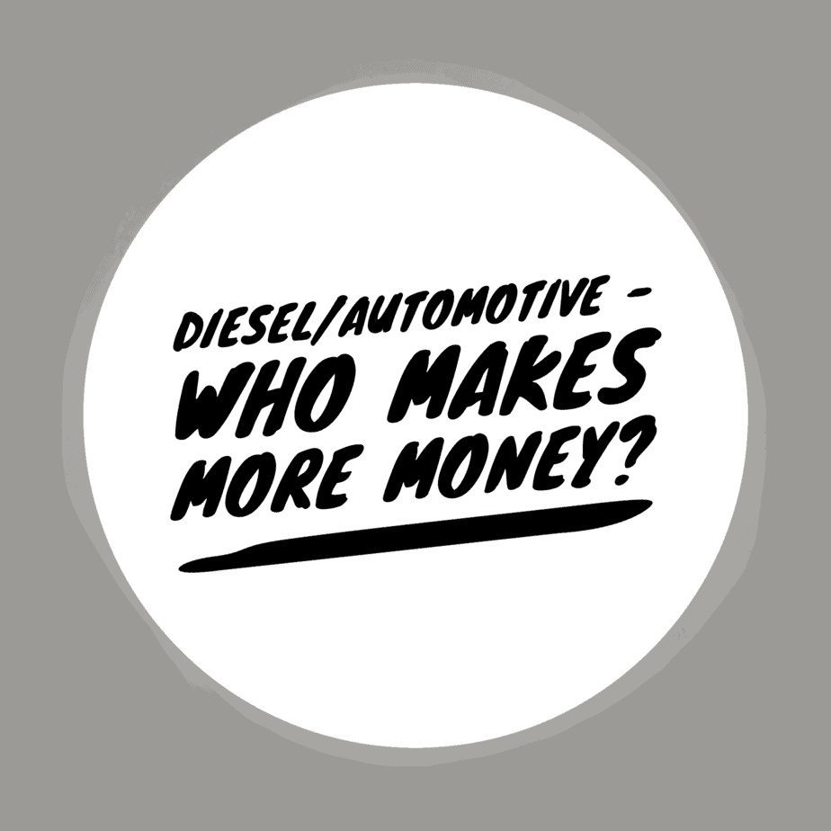 Diesel/Automotive Techs Who Makes More Money? learn diesels