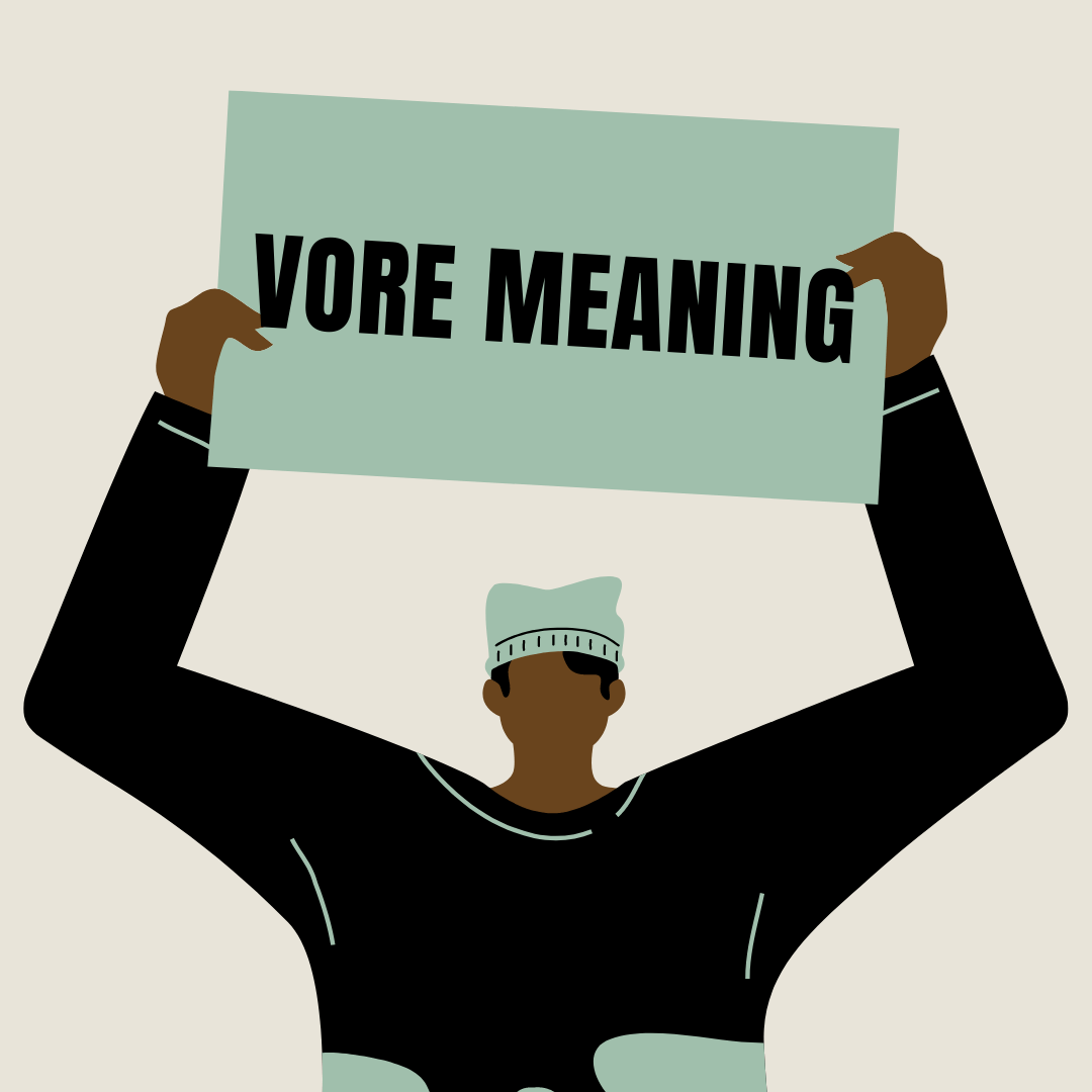 Vore Meaning What Does Vore Mean?