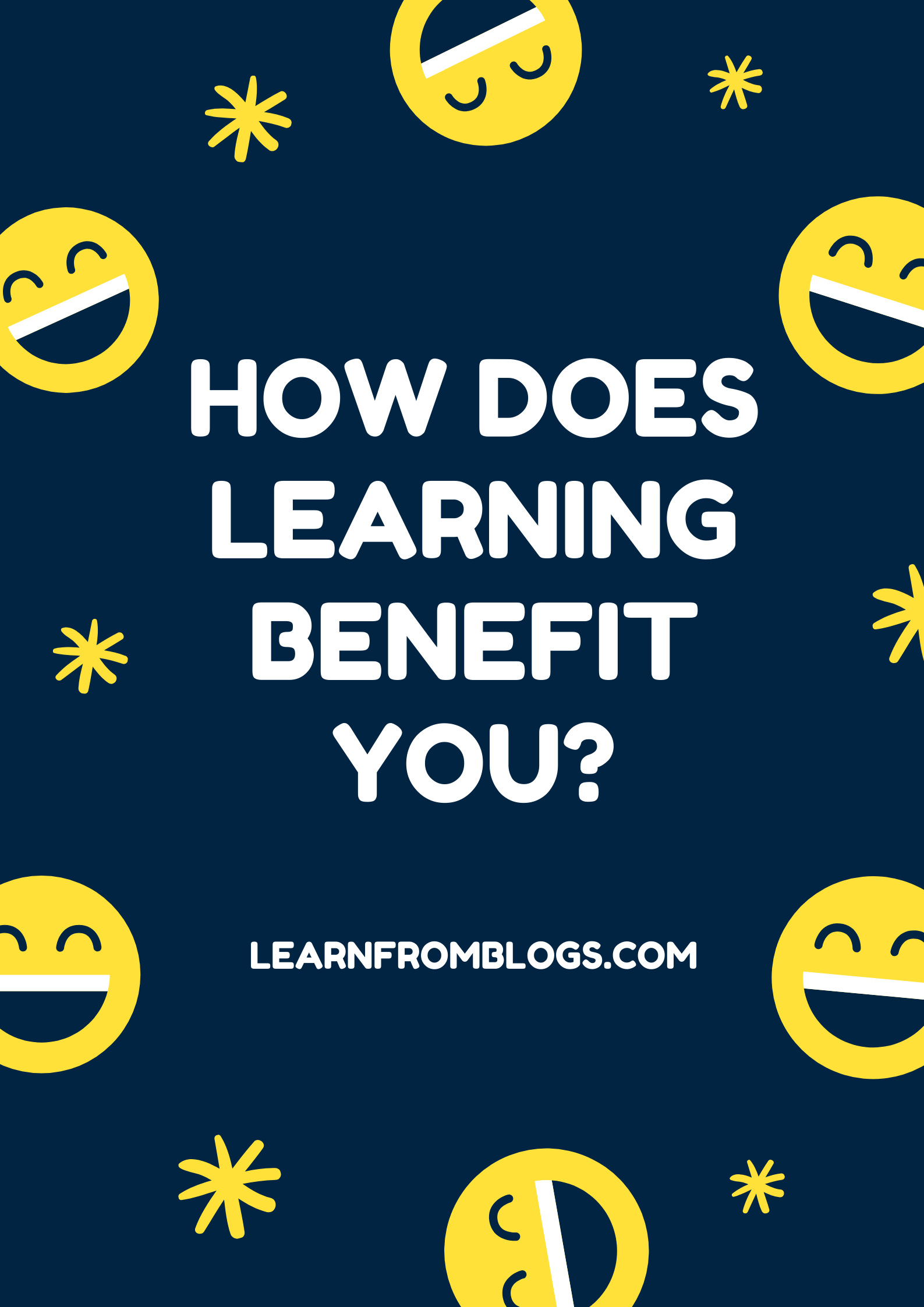 HOW DOES LEARNING BENEFIT YOU? Learning management
