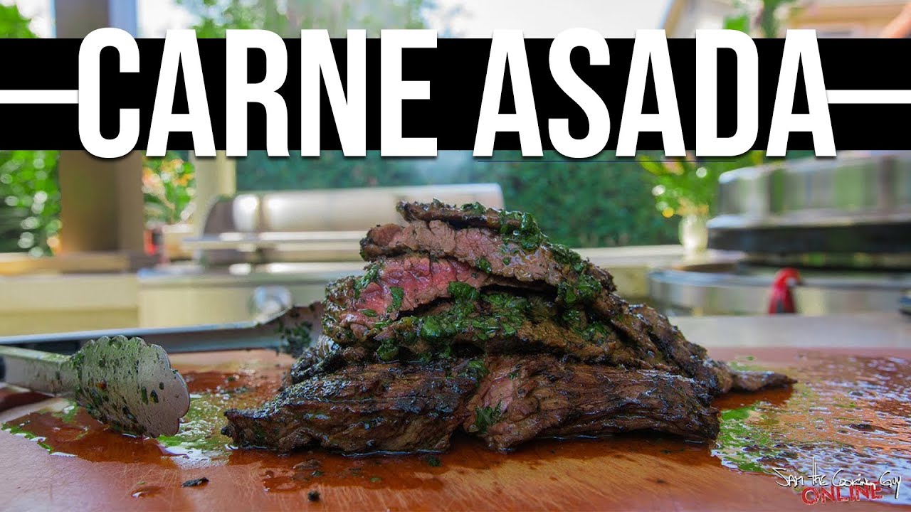 The Best Carne Asada SAM THE COOKING GUY