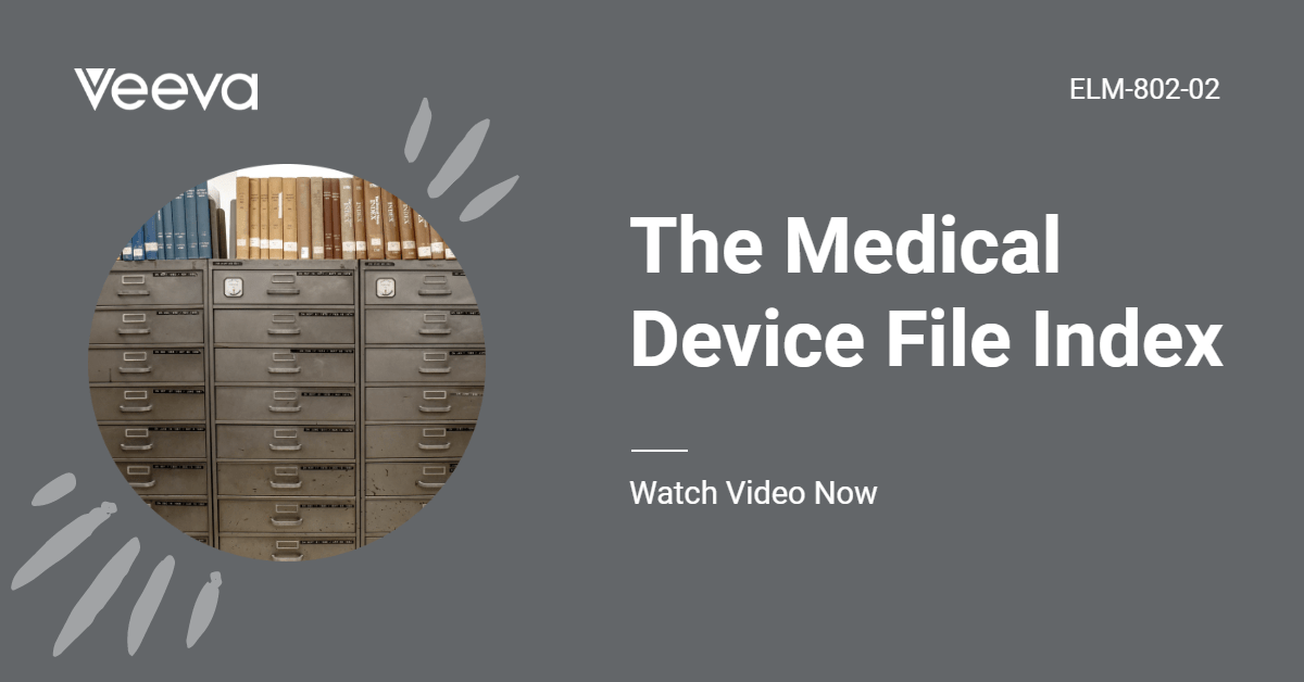 The Medical Device File Index [Video] LearnGxP Accredited Online