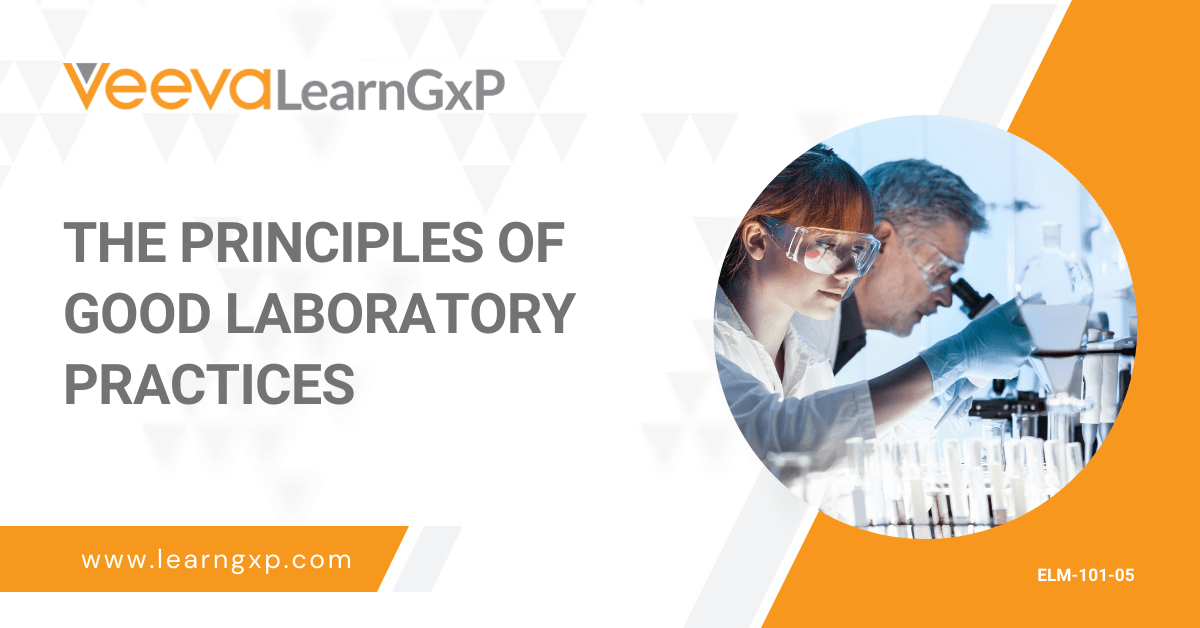 The Principles of Good Laboratory Practices [Video] LearnGxP