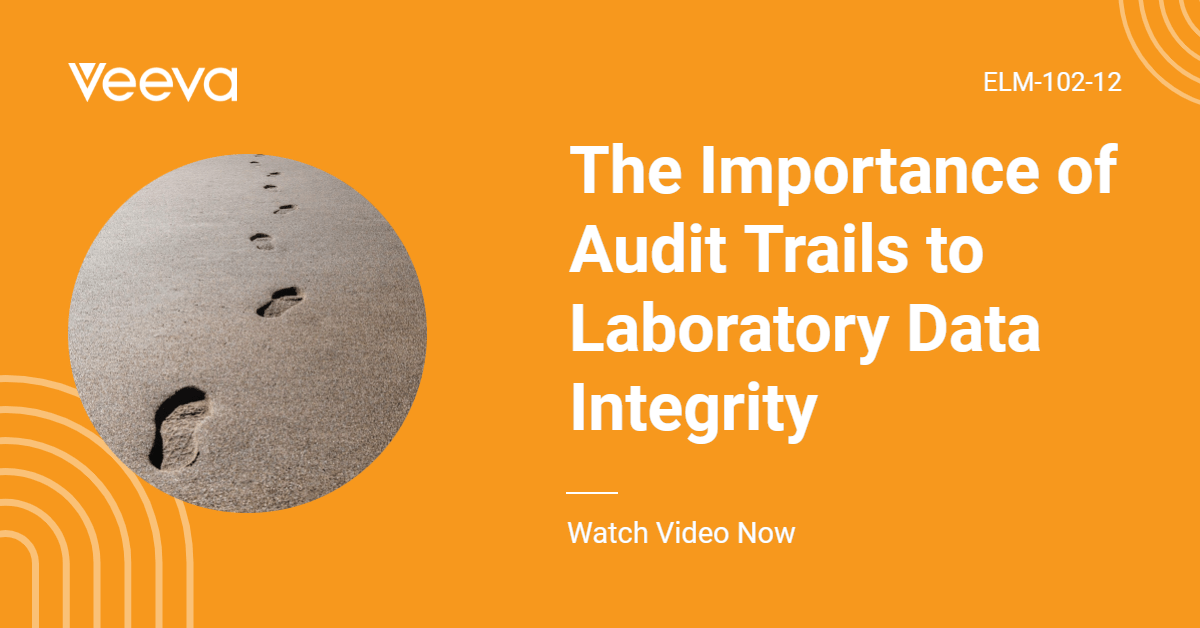 The Importance of Audit Trails to Laboratory Data Integrity [Video