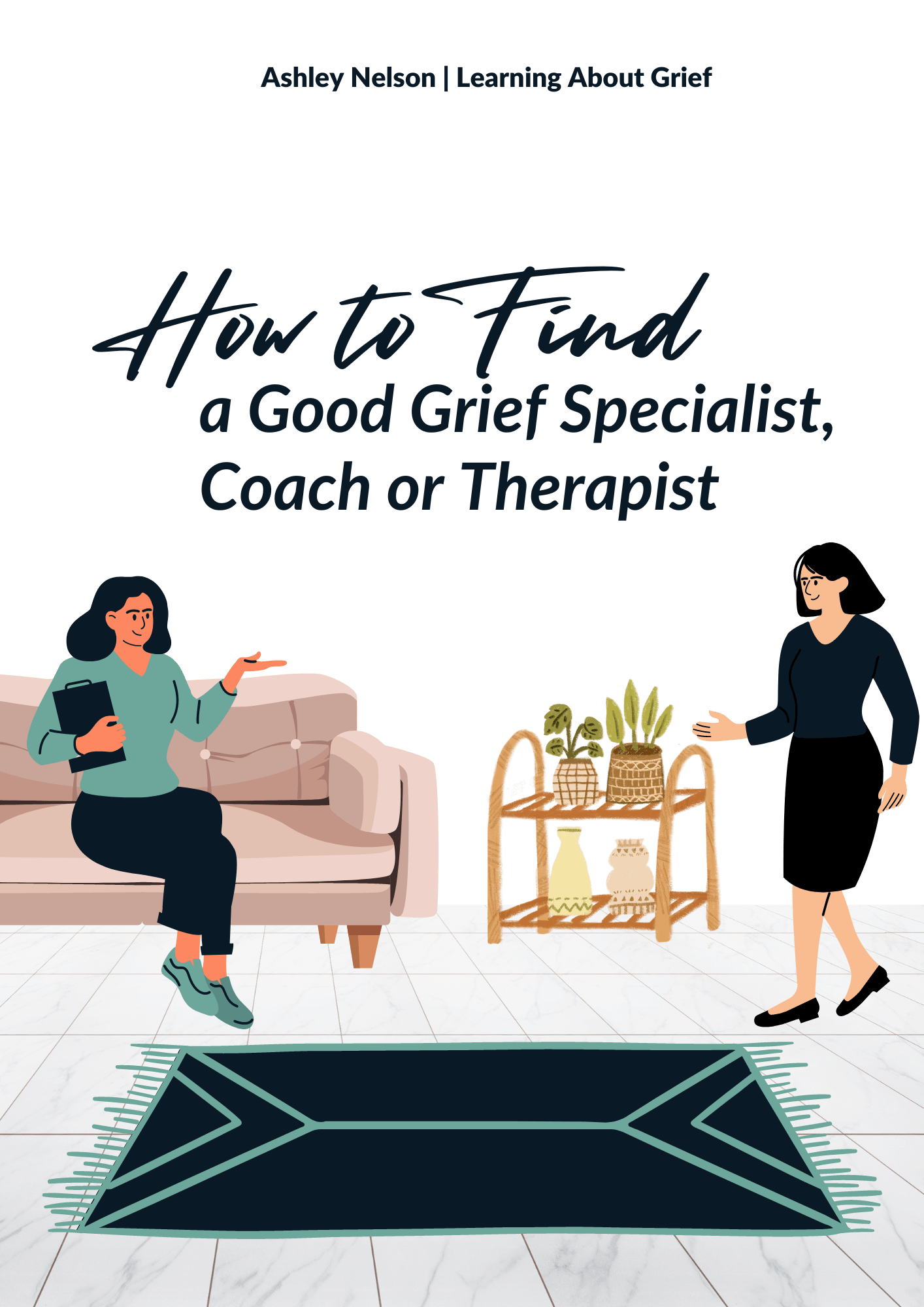 Best Grief Therapist, Specialist, or Coach Learning About Grief