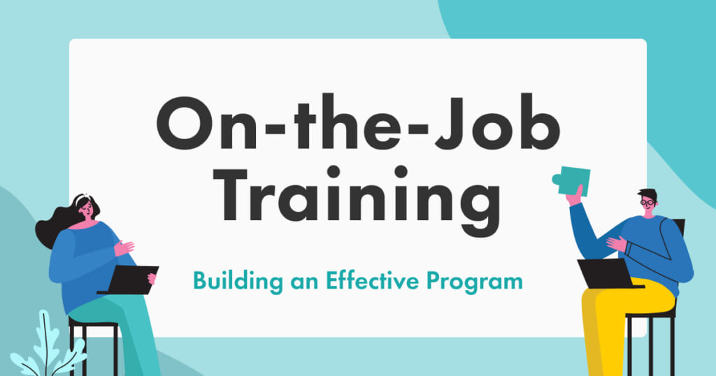 OntheJob Training Building an Effective Program