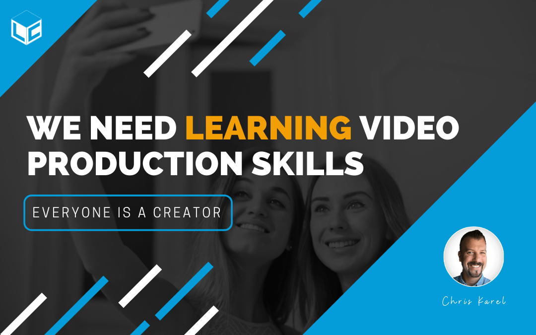 We Need "Learning" Video Production Skills Learning Carton