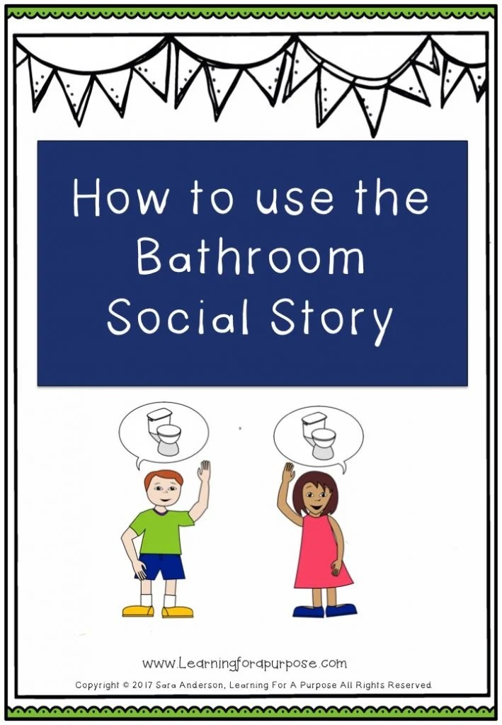 How to Use the Bathroom Social Story Learning For A Purpose