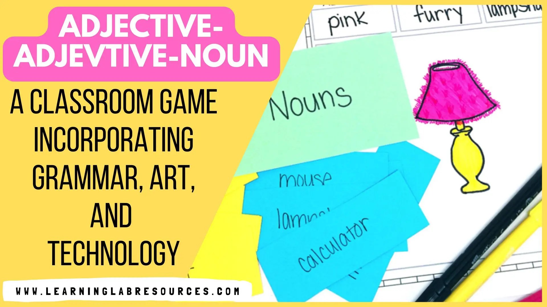 Adjective, Adjective, Noun A Classroom Game Incorporating Grammar, Art, and Technology