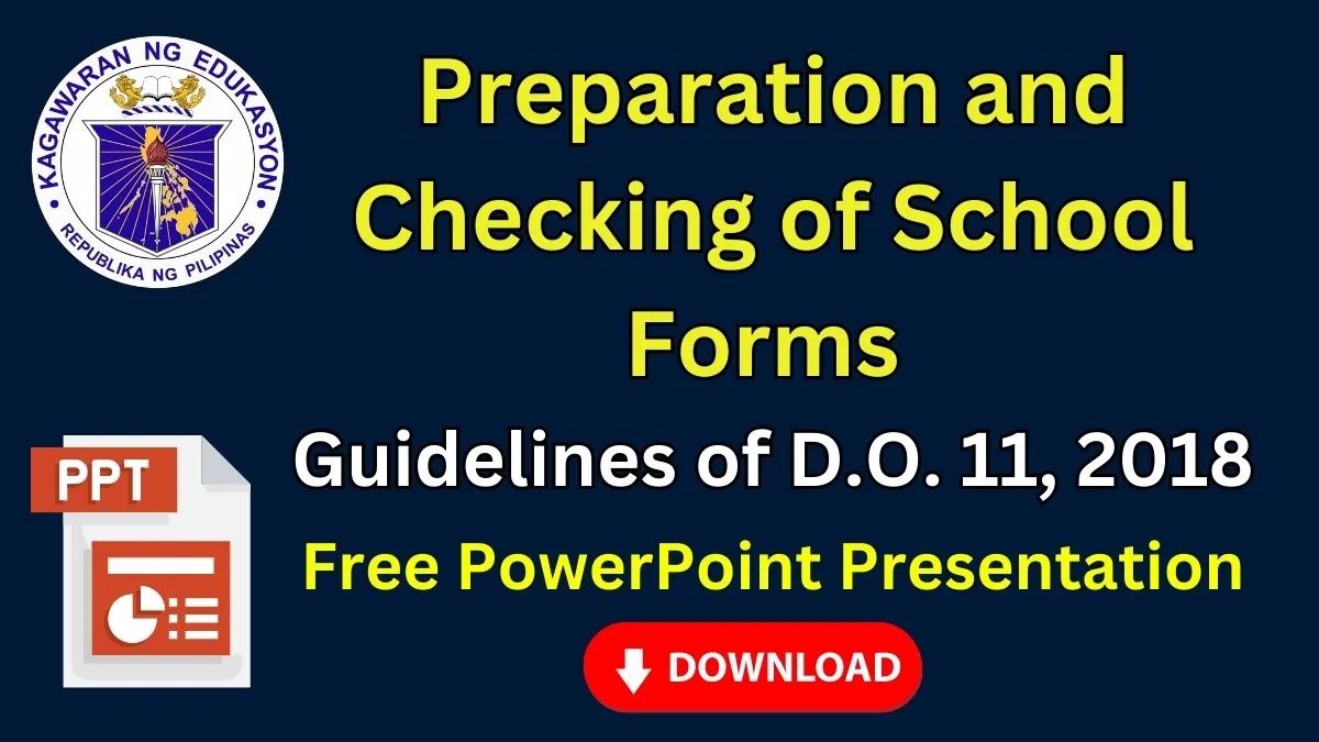 Checking of School Forms Guidelines PowerPoint Presentation Downlod here!