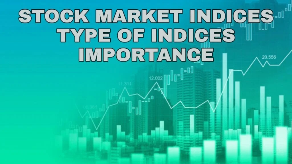 Understanding Stock Market Indices Learning sharksShare Market Institute