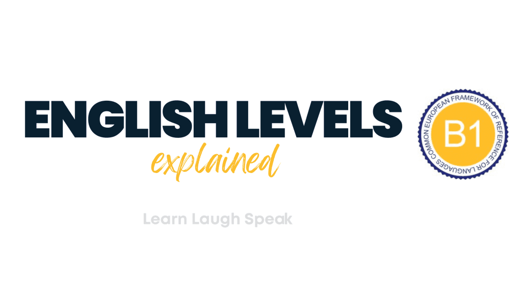 The B1 Level of English What Students Can Expect