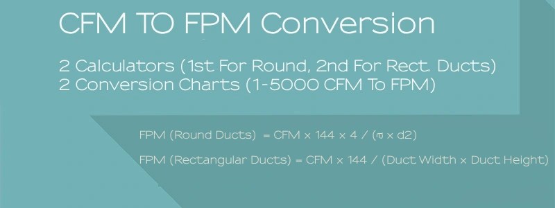 CFM To FPM Calculator For Round, Rectangular Ducts (+ Charts)
