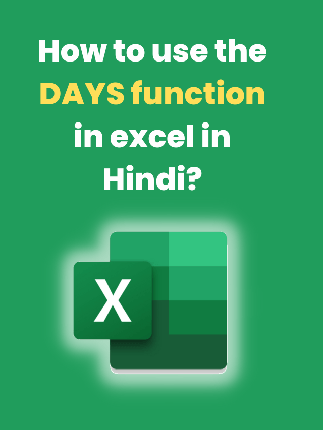 How to use the DAYS function in excel in Hindi? Learn More