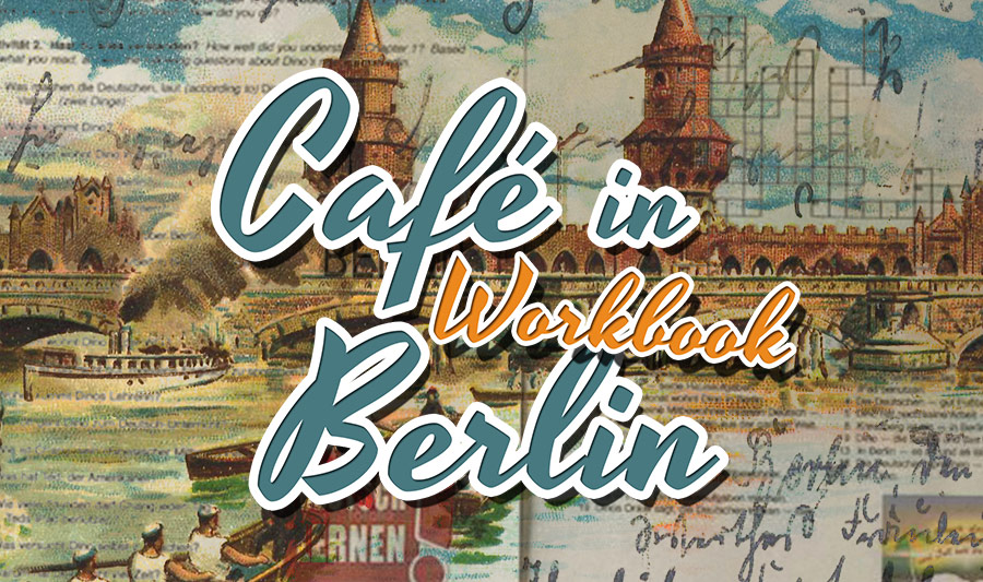 New Café in Berlin German Workbook by Jeff Richards (Free PDF)