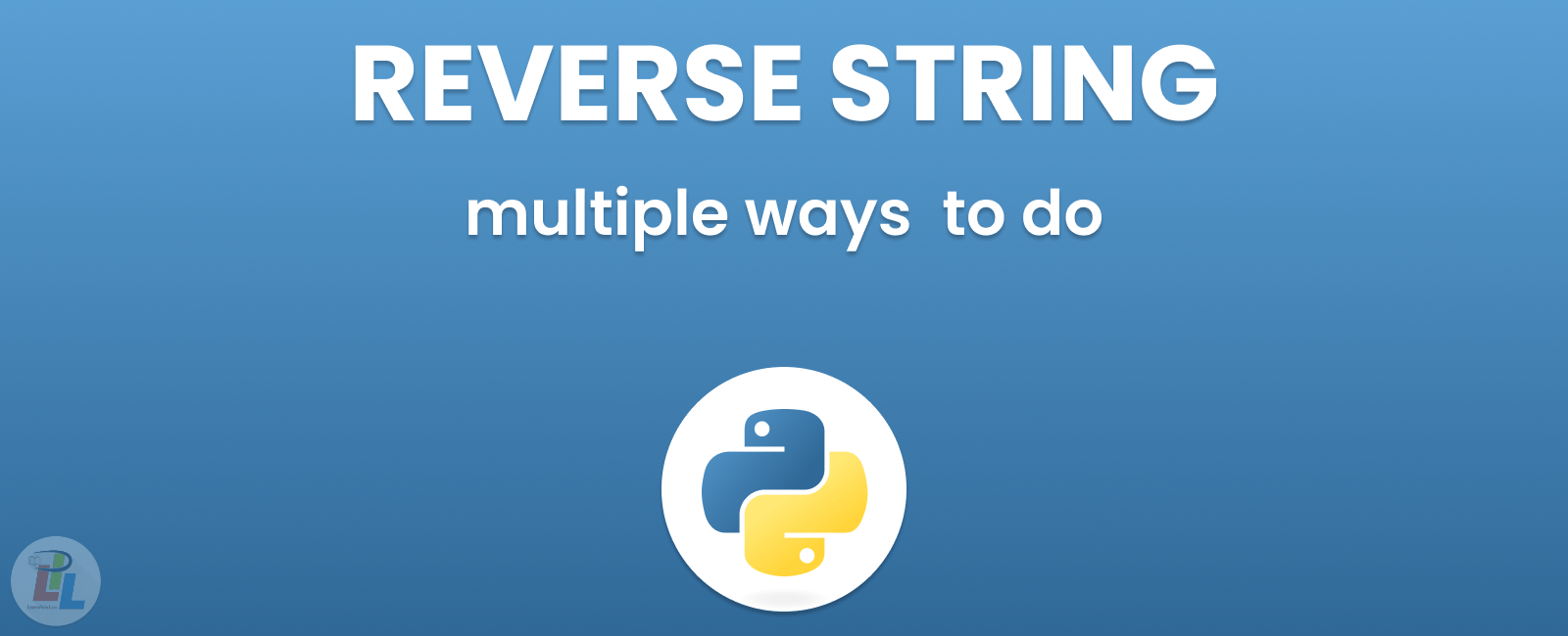 The Ultimate Guide to Python reverse string Learn Pain Less