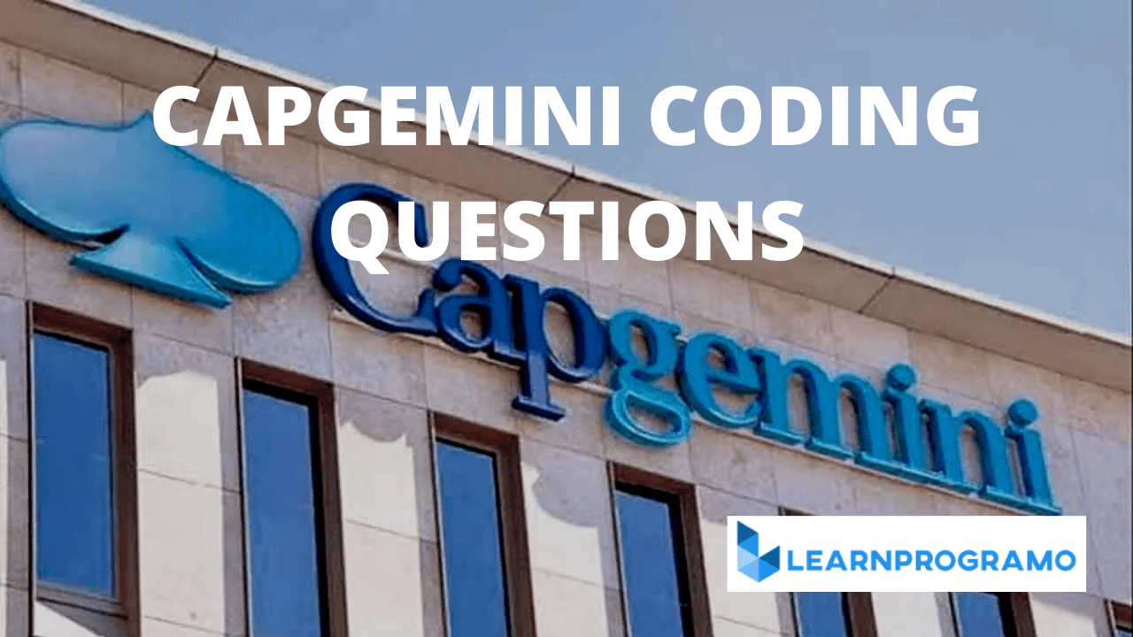 Capgemini Coding Questions and Answers 2023 [Updated]