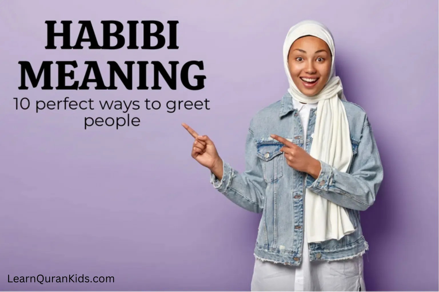 What Does Habibi Means? Habibi In Arabic LearnQuranKids