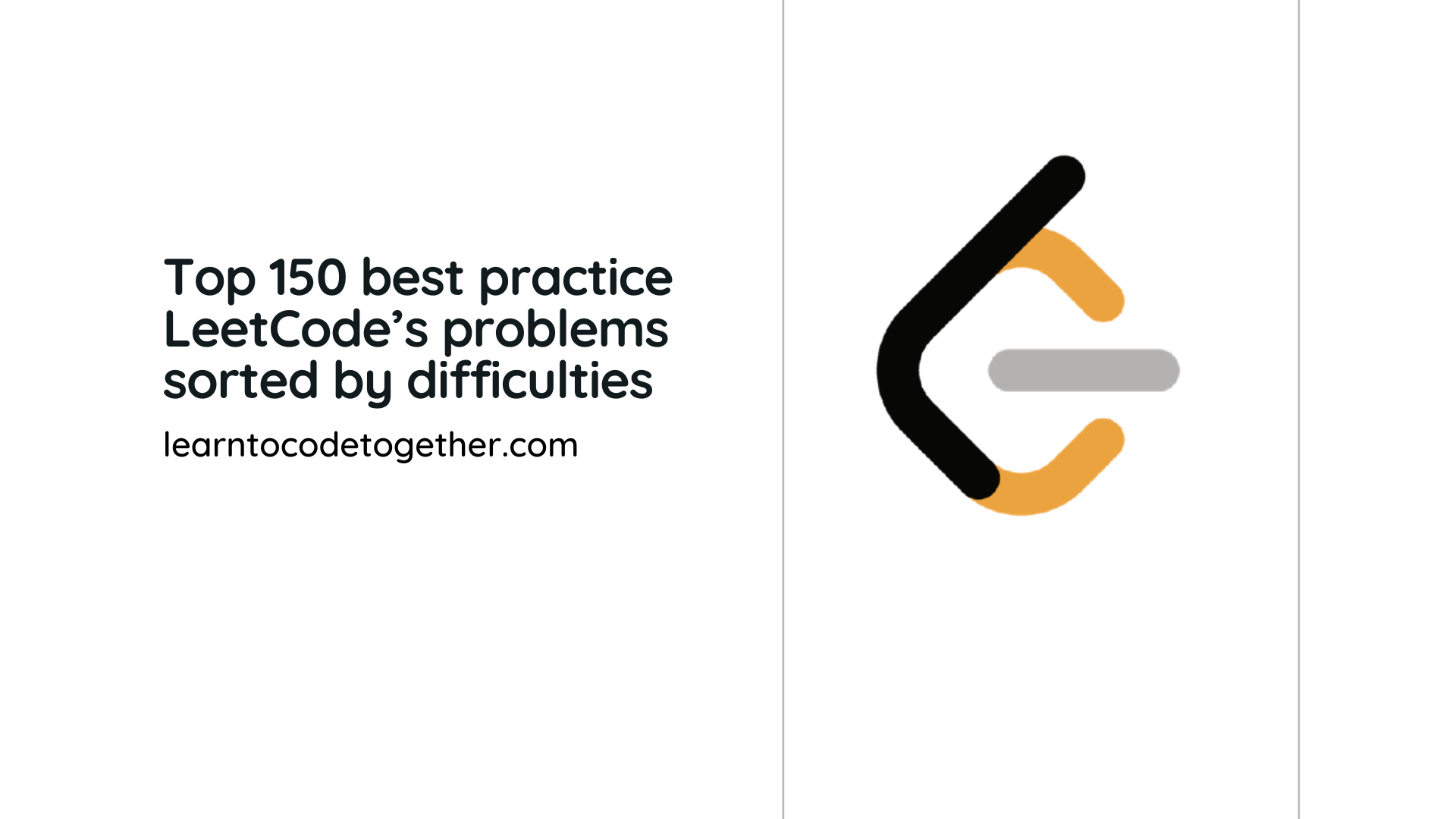 Top 150 best practice LeetCode’s problems sorted by difficulties