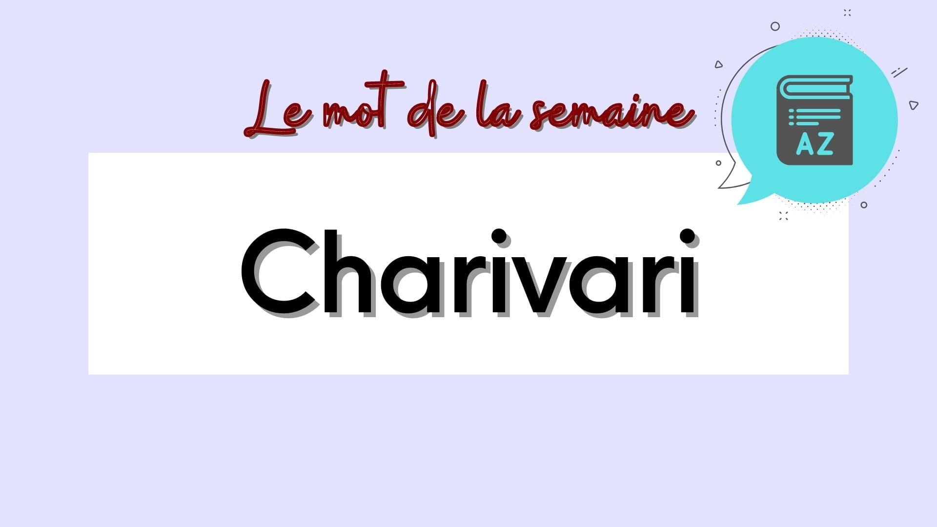 Charivari In French Word Of The Week 1 Perfect French