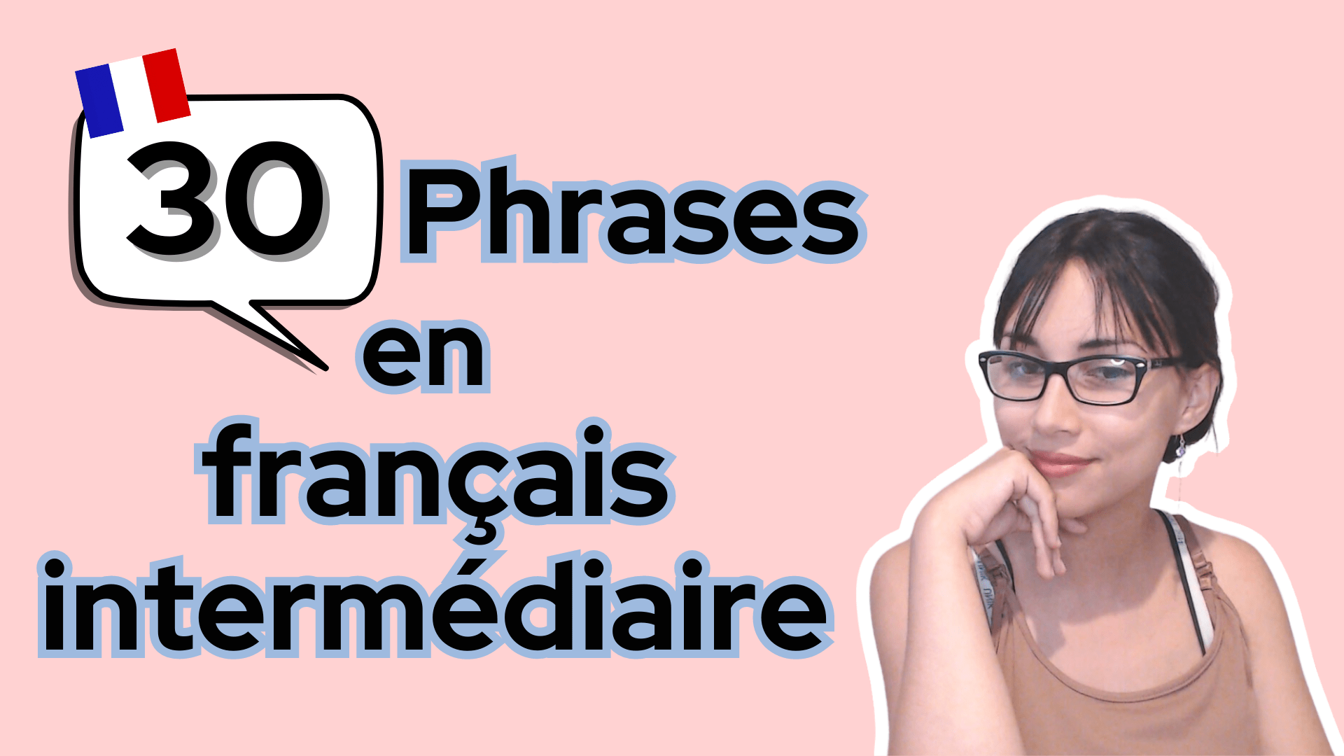 30 Useful Phrases For Intermediate French Learn To French