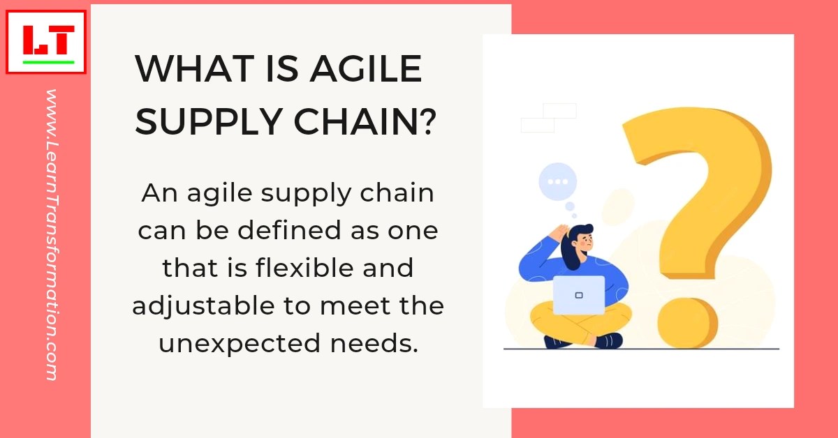 Agile Supply Chain And Its Examples Learn Transformation