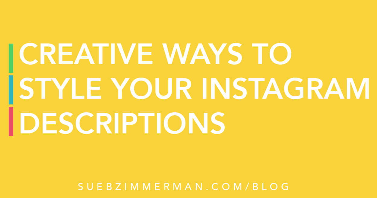Creative Ways To Style Your Instagram Descriptions Learn with SBZ